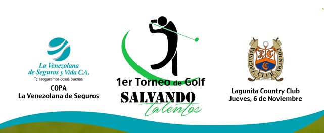 1er Torneo de Golf "Salvando Talentos" Copa La Venezolana de Seguros