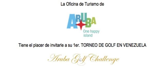 La Oficina De Turismo De Aruba Tiene El Placer De Invitarle A Su 1er Torneo De Golf En Venezuela Aruba Golf Challenge