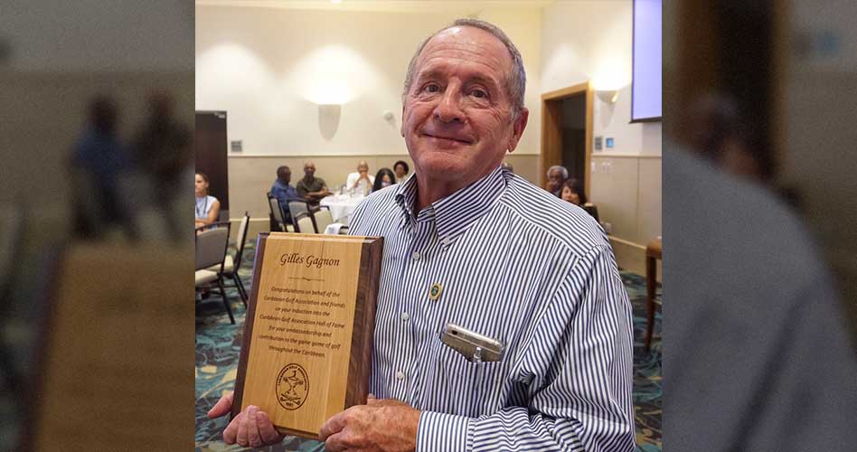 Gilles Gagnon, Director Senior de Ventas de Golf y Director Emérito de Golf de Casa de Campo Resort & Villas, ingresó en el Salón de la Fama de la Asociación de Golf del Caribe (CGA)